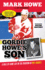 Gordie Howe's Son: a Hall of Fame Life in the Shadow of Mr. Hockey