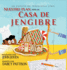 Nuestro plan para la casa jengibre: Un cuento de ingenier�a STEM