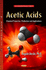 Acetic Acids: Chemical Properties, Production and Applications