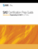 Sas Certification Prep Guide: Advanced Programming for Sas9, Fourth Edition