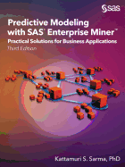 Predictive Modeling With Sas Enterprise Miner