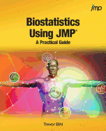 Biostatistics Using Jmp