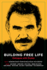 Building Free Life: Dialogues with �calan