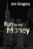 Run for the Money