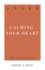 Anger: Calming Your Heart