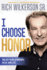 I Choose Honor: the Key to Relationships, Faith, and Life
