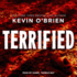 Terrified Kevin O'Brien