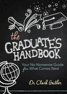 The Graduate's Handbook