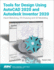 Tools for Design Using Autocad 2020 and Autodesk Inventor 2020: