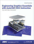 Engineering Graphics Essentials With Autocad 2022 Instruction