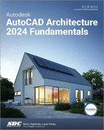 Autodesk Autocad Architecture 2024 Fundamentals