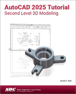 Autocad 2025 Tutorial Second Level 3d Modeling