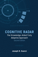 Cognitive Radar: the Knowledge-Aided Fully Adaptive Approach