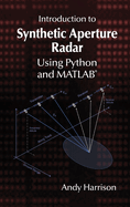 Introduction to Synthetic Aperture Radar Using Python and Matlab�