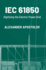 Iec 61850: Digitizing the Electric Power Grid (Artech House Power Engineering Library)