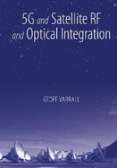 5g and Satellite Rf and Optical Integration