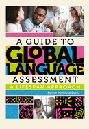 Guide to Global Language Assessment: a Lifespan Approach (a)