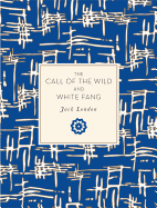 The Call of the Wild and White Fang