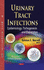 Urinary Tract Infections: Epidemiology, Pathogenesis & Prevention