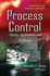 Process Control: Theory, Applications and Challenges