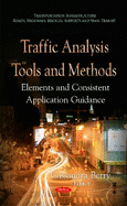 Traffic Analysis Tools and Methods: Elements and Consistent Application Guidance