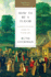How to Be a Tudor � a Dawn�to�Dusk Guide to Tudor Life