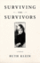 Surviving the Survivors