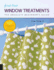 First Time Window Treatments: the Absolute Beginner's Guide-Learn By Doing * Step-By-Step Basics + 8 Projects (Volume 9)