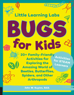 Little Learning Labs: Bugs for Kids, Abridged Edition