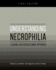 Understanding Necrophilia: A Global Multidisciplinary Approach