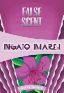 False Scent (Inspector Roderick Alleyn, 21) (Volume 21)