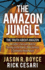 The Amazon Jungle: the Truth About Amazon, the Sellers Survival Guide for Thriving on the Worlds Most Perilous E-Commerce Marketplace