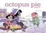 Octopus Pie, Volume 3