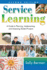 Service Learning: a Guide to Planning, Implementing, and Assessing Student Projects