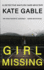 Girl Missing: a Detective Kaitlyn Carr Mystery