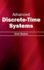 Advanced Discrete-Time Systems