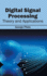 Digital Signal Processing: Theory and Applications