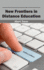 New Frontiers in Distance Education