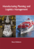 Manufacturing Planning and Logistics Management