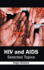 Hiv and Aids: Selected Topics