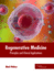 Regenerative Medicine: Principles and Clinical Applications