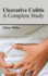 Ulcerative Colitis: a Complete Study