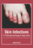 Skin Infections: a Pathophysiological Approach