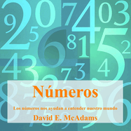 N�meros: Los n�meros nos ayudan a entender nuestro mundo