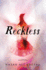 Reckless: a Novel