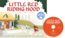 Little Red Riding Hood: a Favorite Story in Rhythm and Rhyme