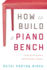 How to Build a Piano Bench: Lessons for Success from a Red-Dirt Road in Alabama
