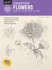 Drawing: Flowers With William F. Powell: Learn to Draw Step By Step (How to Draw & Paint)