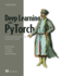 Deep Learning with Pytorch, Second Edition: Training and Applying Deep Learning and Generative AI Models