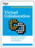 Virtual Collaboration (Hbr 20-Minute Manager Series)